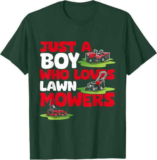 Just a Boy Who Loves Lawn Mowers Lawn Mowing Lover for Kids T-Shirt - T-Shirt | Forest