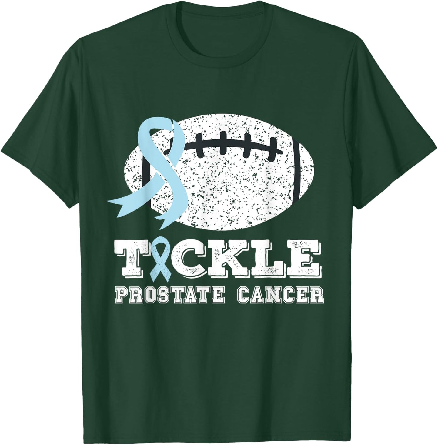 Prostate Cancer Rugby Players Quote Tackle Prostate Cancer T-Shirt - T-Shirt | Forest