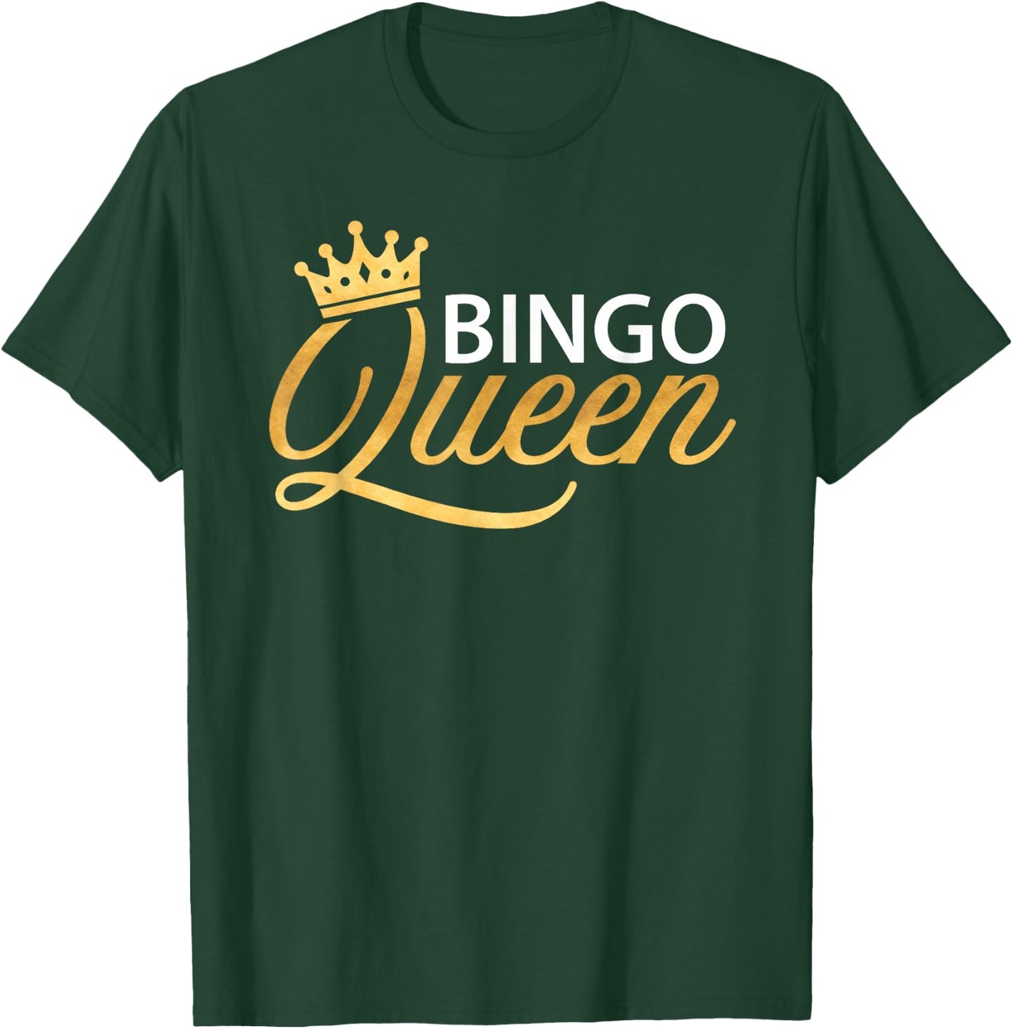 Bingo Queen Bingo Shirt Bingo Player Funny Women T-Shirt - T-Shirt | Forest