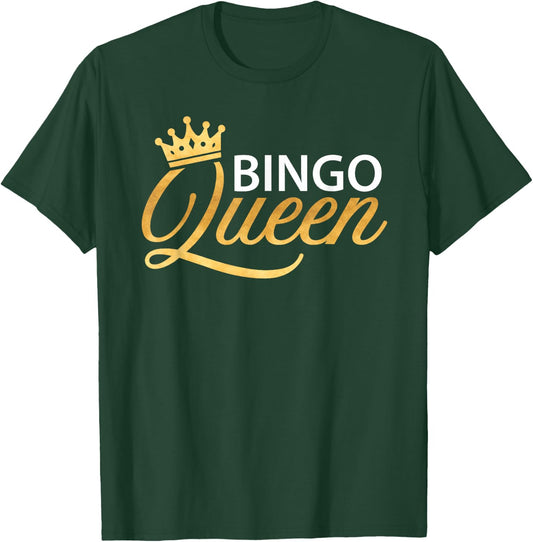 Bingo Queen Bingo Shirt Bingo Player Funny Women T-Shirt - T-Shirt | Forest
