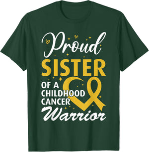 Proud Sister of a Childhood Cancer Warrior T-Shirt - T-Shirt | Forest