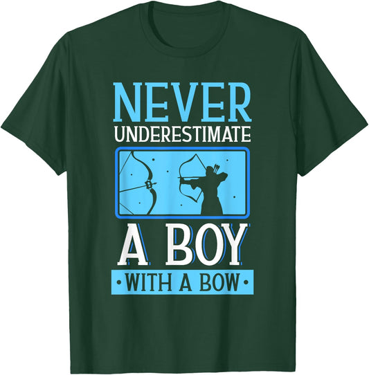 Never Underestimate A Boy With A Bow Arrow Archery Archer T-Shirt - T-Shirt | Forest