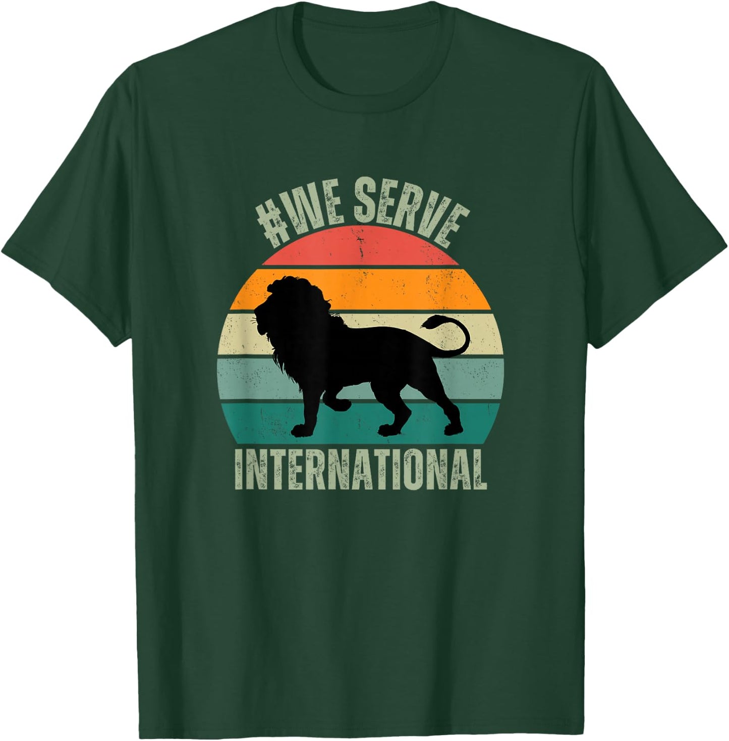 We Serve Lion Apparel For International Lions Clubs Member T-Shirt - T-Shirt | Forest