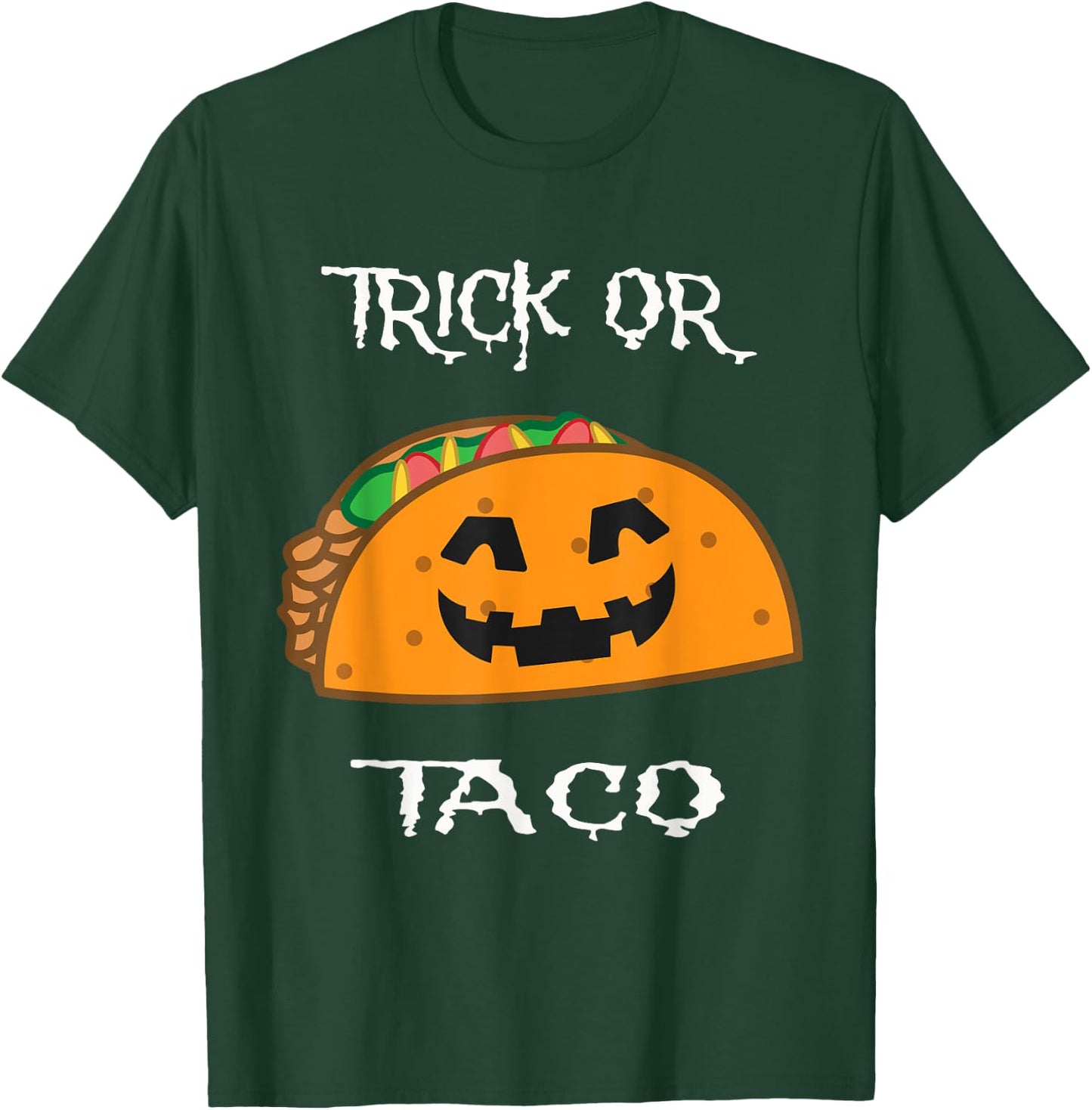 Trick or Taco, Funny Halloween costume T-Shirt - T-Shirt | Forest