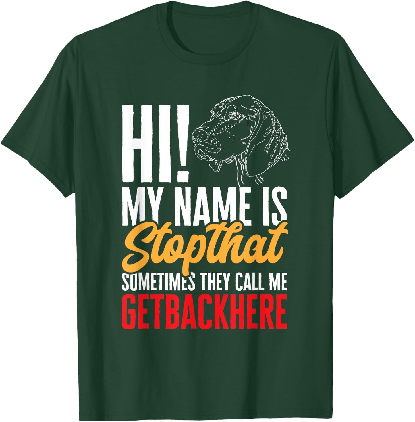 German Shorthaired Pointer GSP Dog T-Shirt - T-Shirt | Forest
