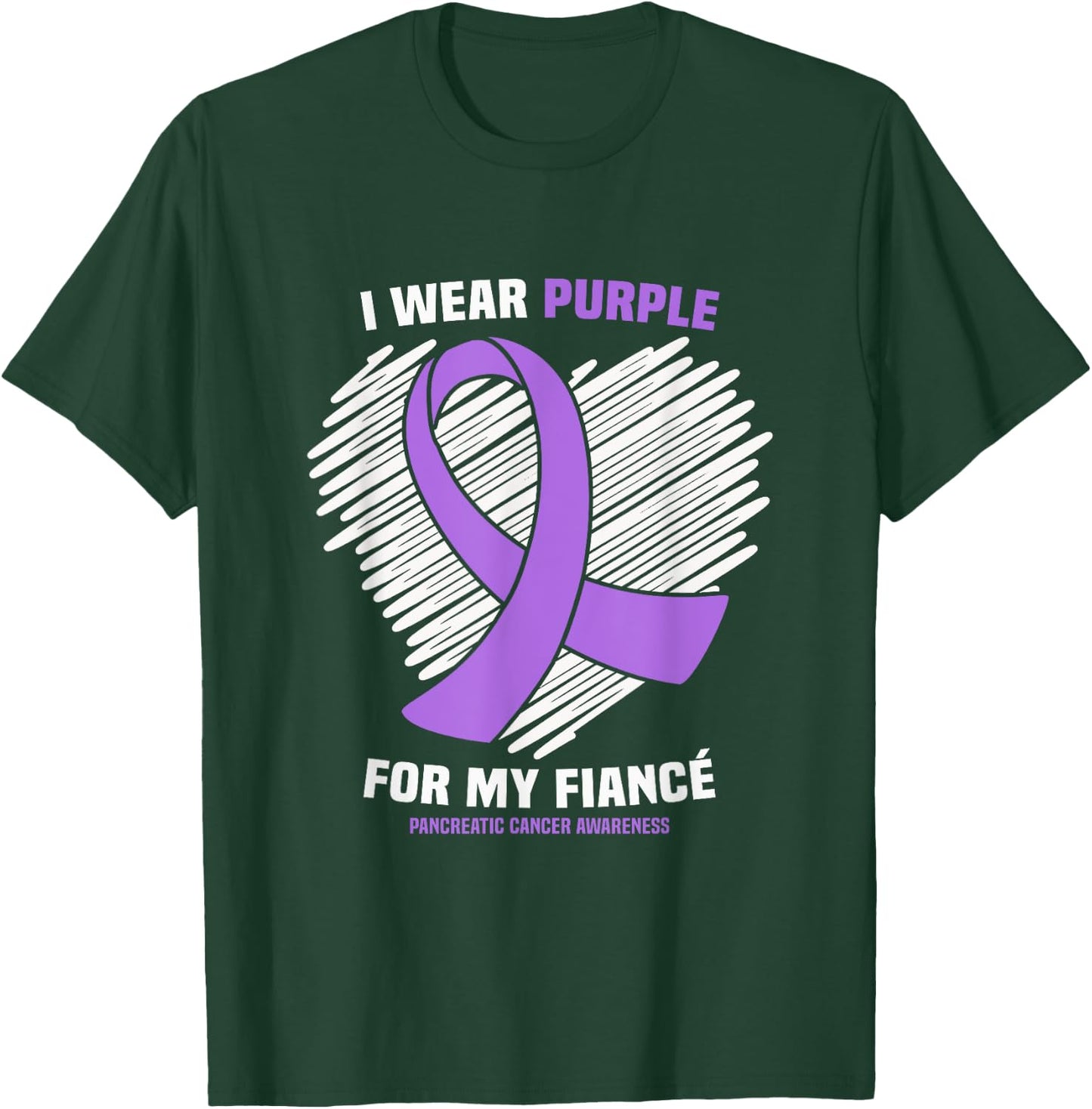 I Wear Purple For My Fiance Pancreatic Cancer Awareness T-Shirt - T-Shirt | Forest