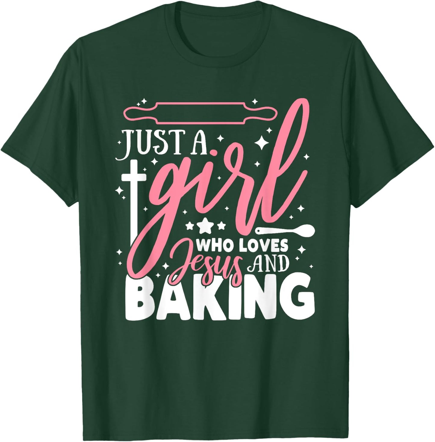 Just a Girl loves Baking for Christian T-Shirt - T-Shirt | Forest