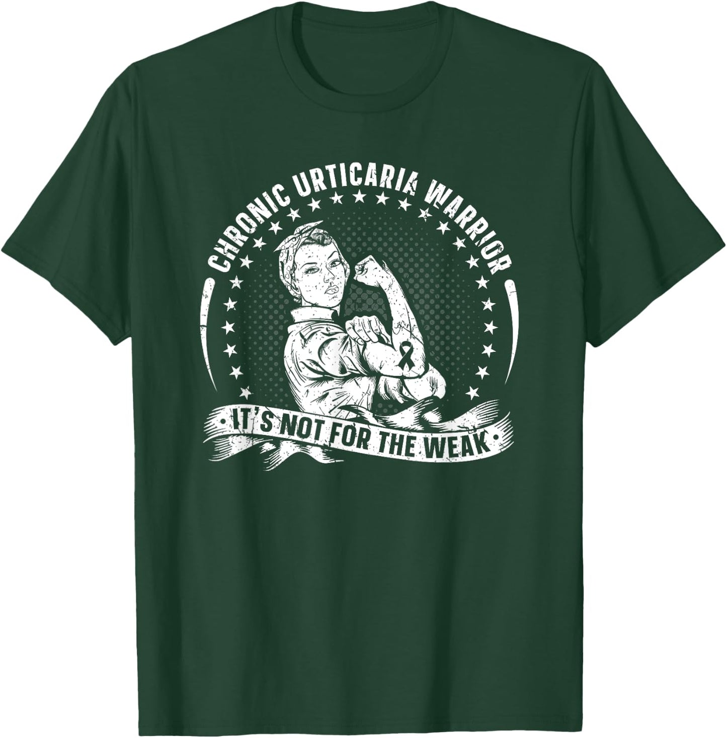 Chronic Urticaria Warrior Awareness Not For The Weak T-Shirt - T-Shirt | Forest