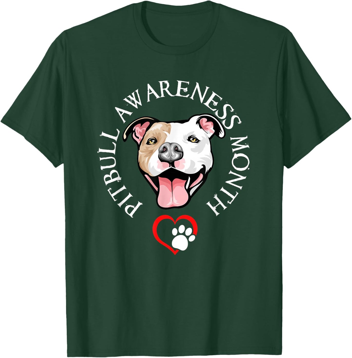Pitbull Awareness Month - Pitbull Love - Stop BSL - Anti BSL T-Shirt - T-Shirt | Forest