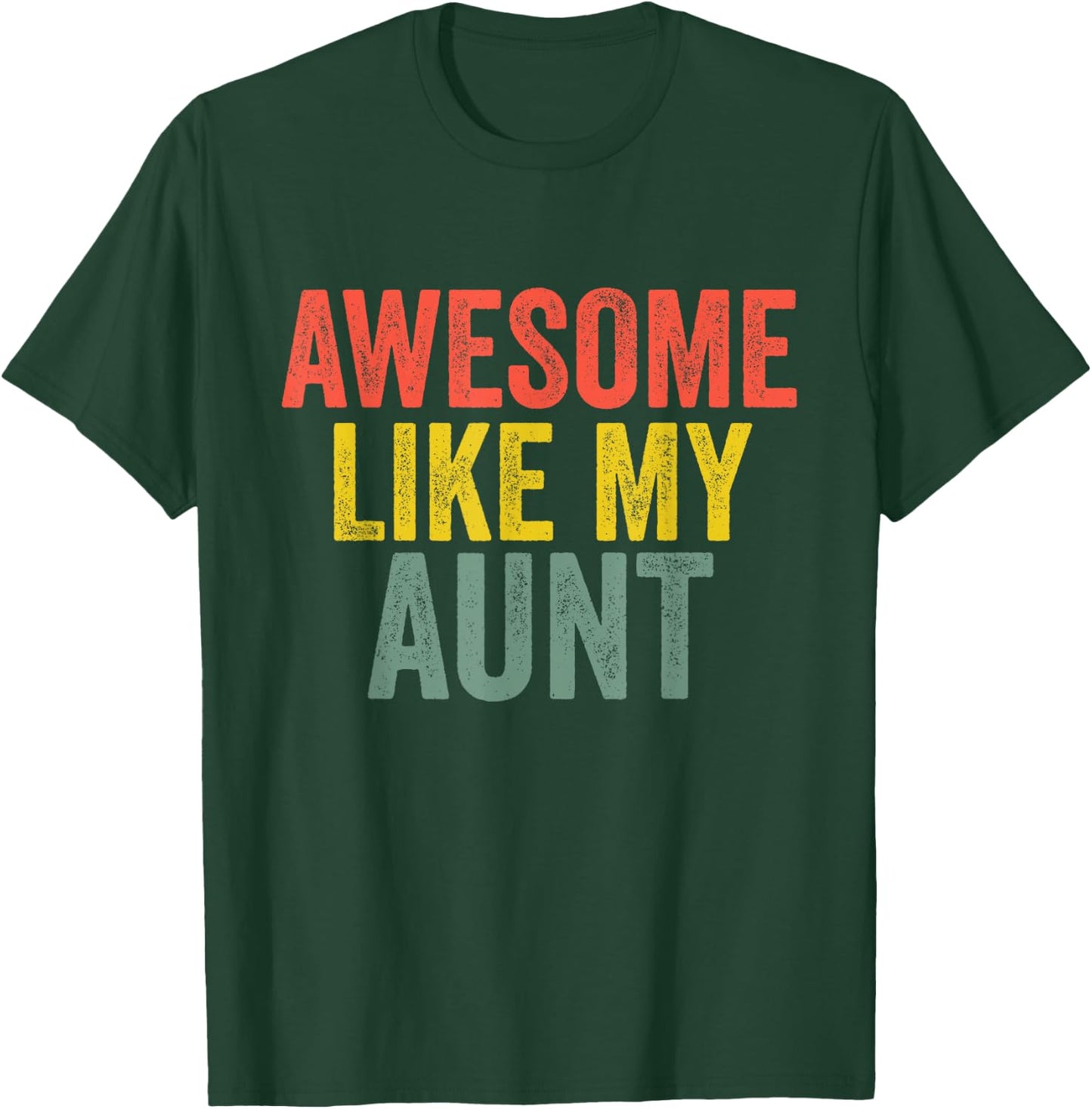 Awesome Like My Aunt Shirt Retro Parents Day T-Shirt - T-Shirt | Forest