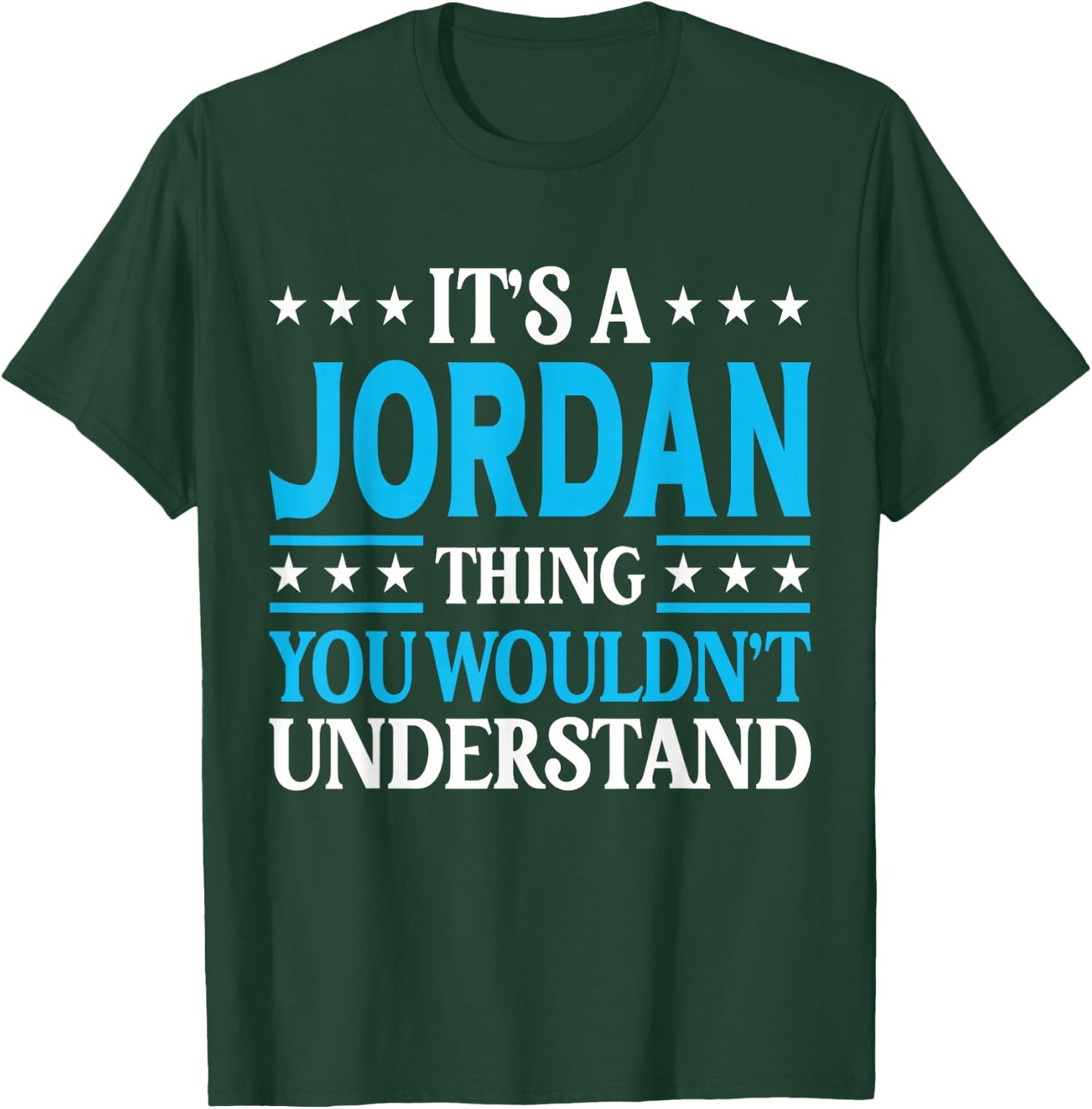 Jordan Thing Wouldn't Understand T-Shirt - T-Shirt | Forest