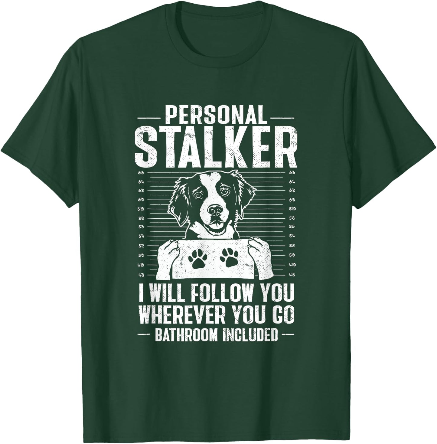 Brittany Spaniel Personal Stalker Brittany Dog T-Shirt - T-Shirt | Forest