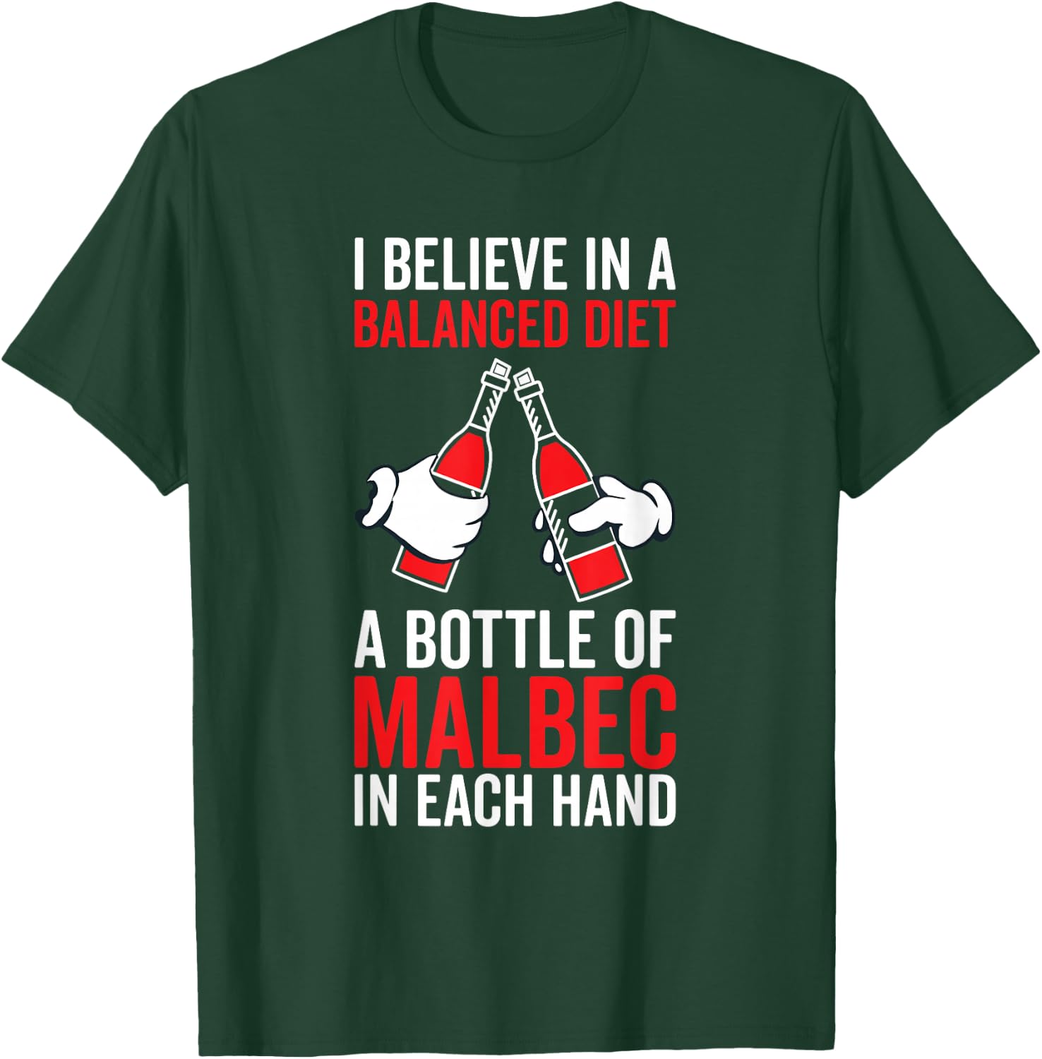Balanced Diet Bottle Malbec Lover - Drinking Funny Wine T-Shirt - T-Shirt | Forest