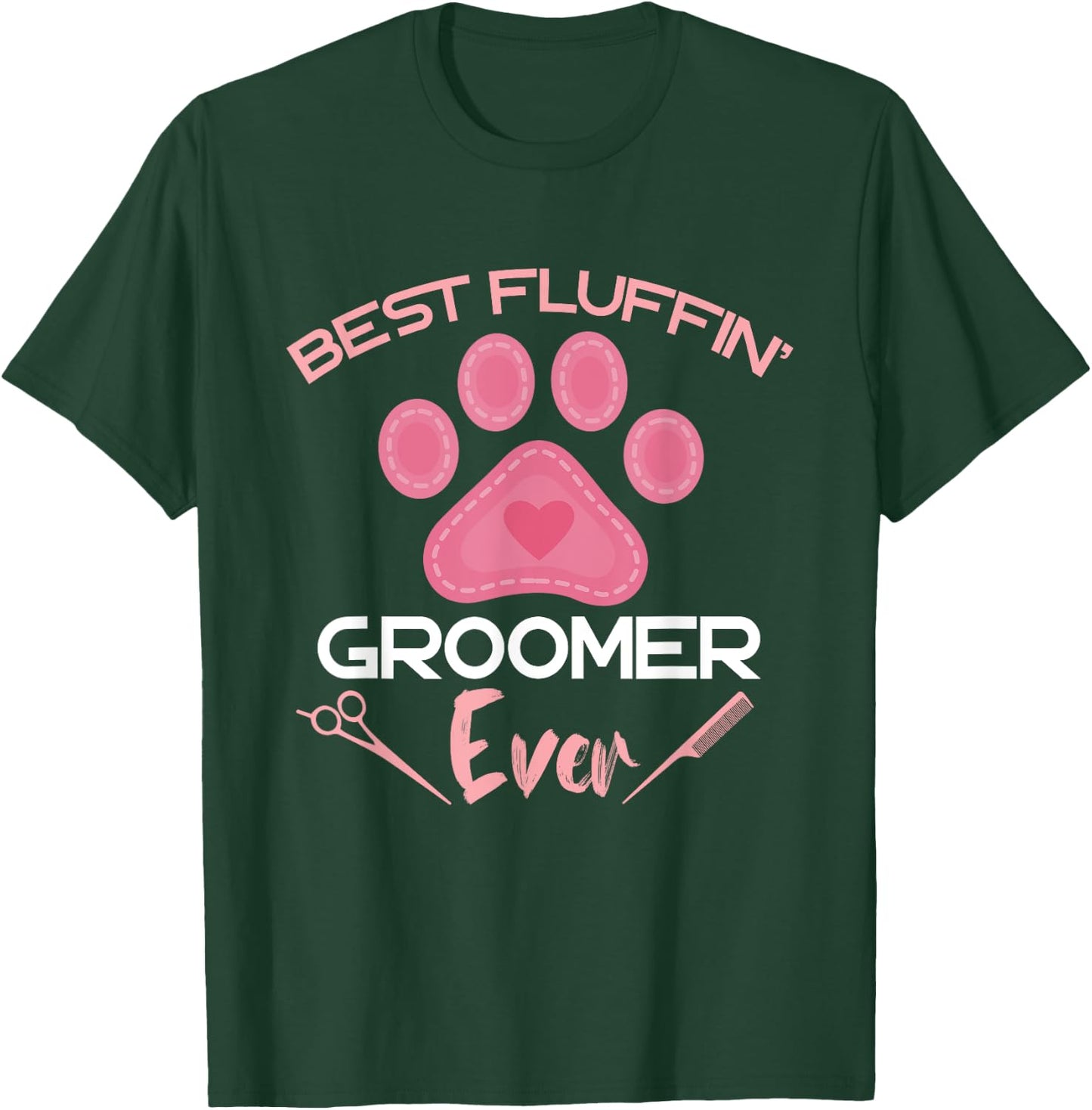 Dog Grooming Best Fluffing Groomer Ever Dog Groomer Heart Men Women Kids T-Shirt - T-Shirt | Forest