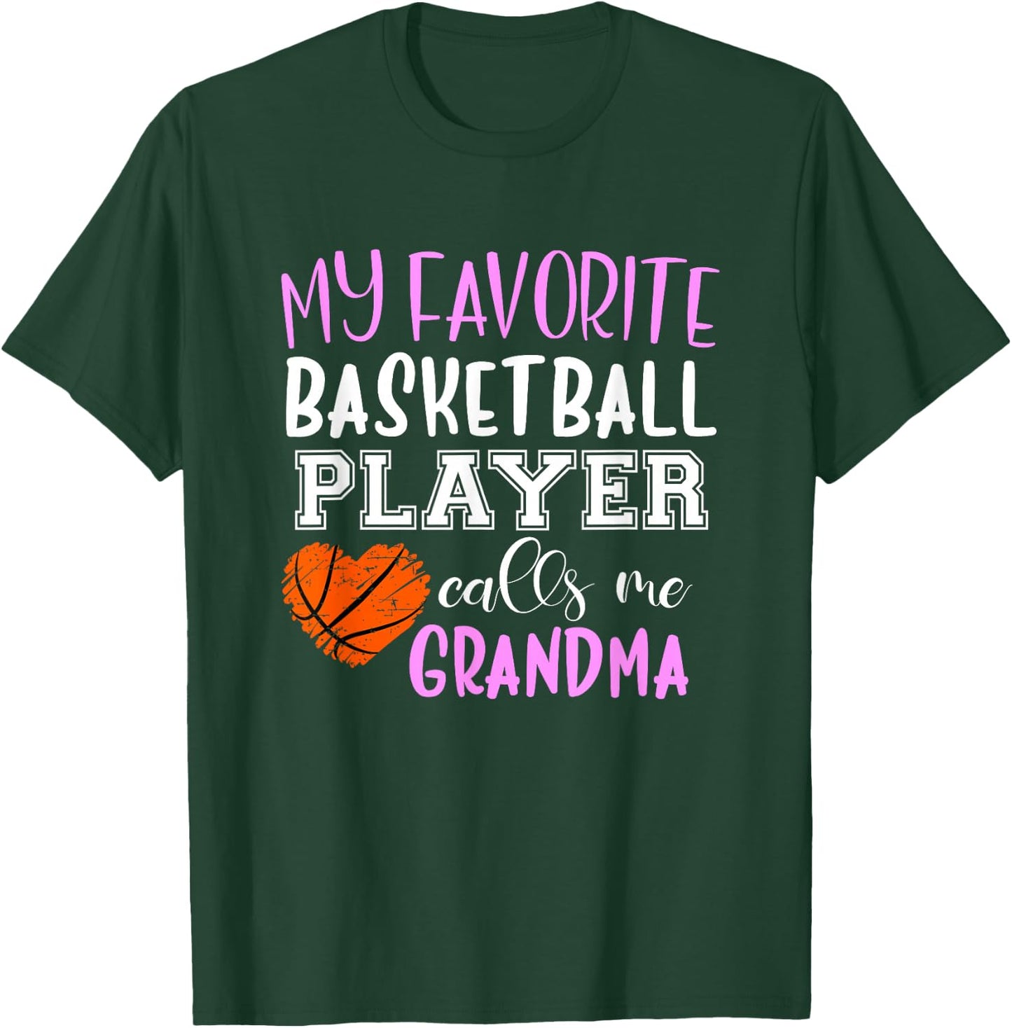 My Favorite Basketball Player Call Me Grandma T-Shirt - T-Shirt | Forest