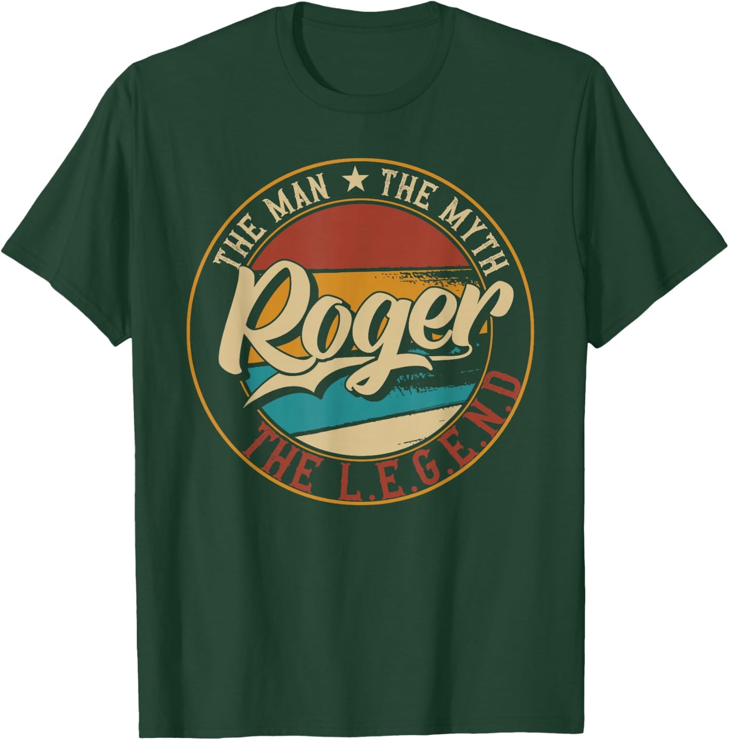 Roger The man the myth the legend T-Shirt - T-Shirt | Forest