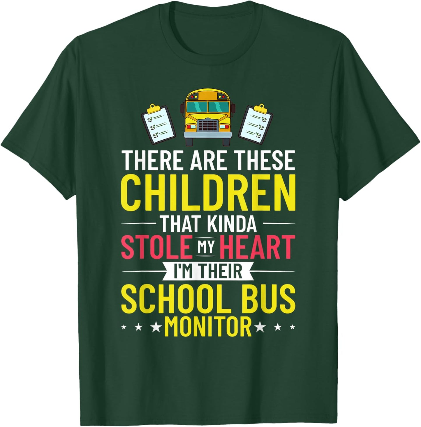 Bus Monitor School Bus Attendant Assistant Appreciation T-Shirt - T-Shirt | Forest