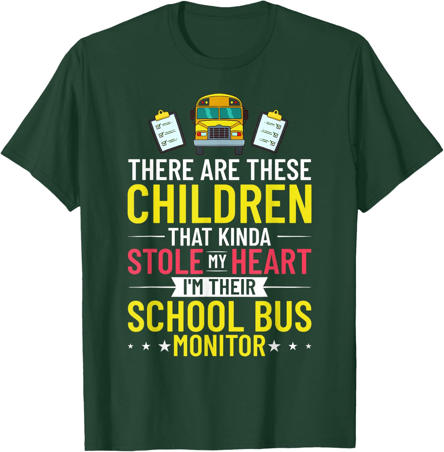 Bus Monitor School Bus Attendant Assistant Appreciation T-Shirt - T-Shirt | Forest