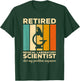 Retired Medical Laboratory Scientist Not My Problem Anymore T-Shirt - T-Shirt | Forest