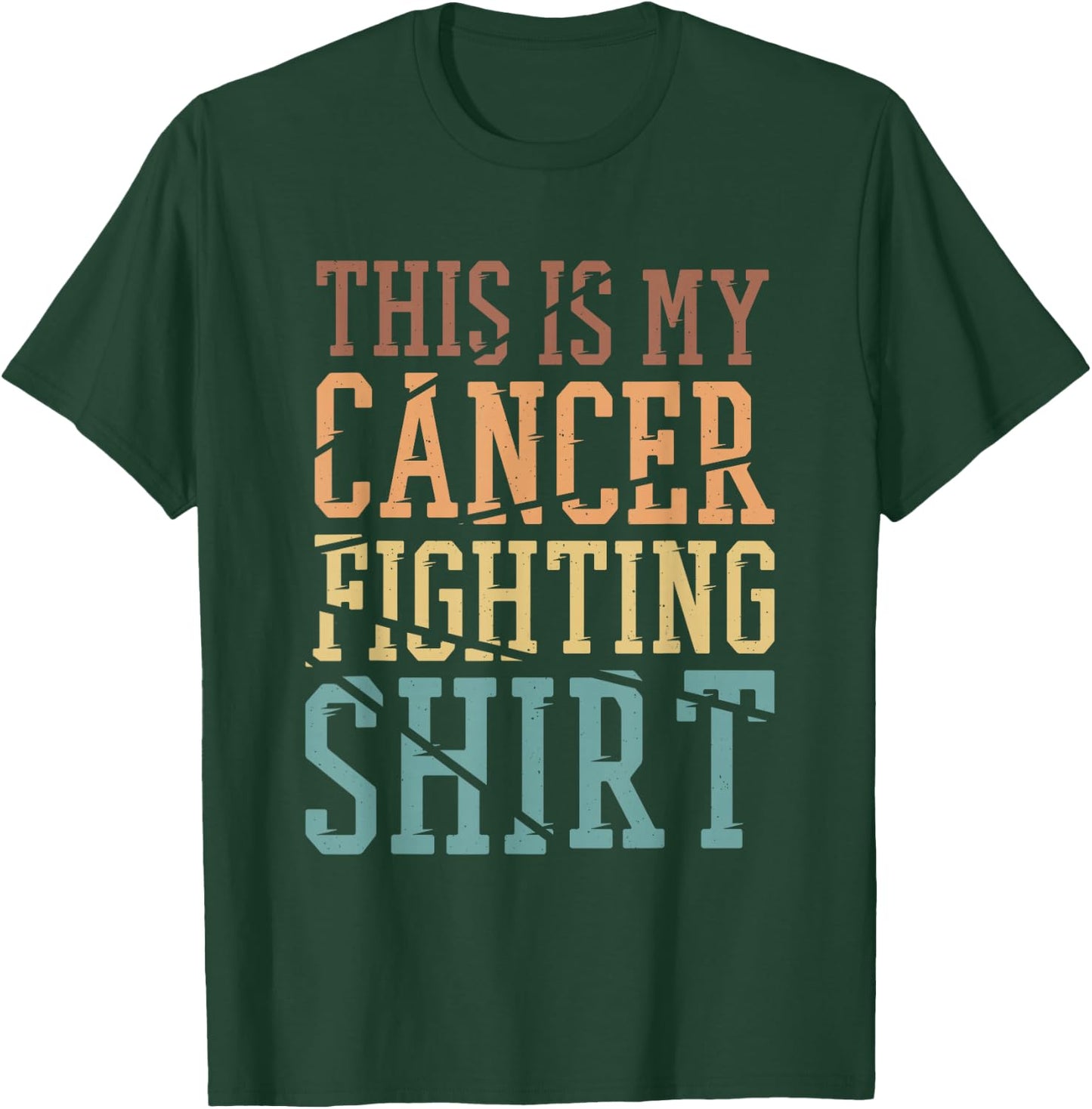 This Is My Cancer Fighting Shirt, Cancer Chemo Awareness T-Shirt - T-Shirt | Forest