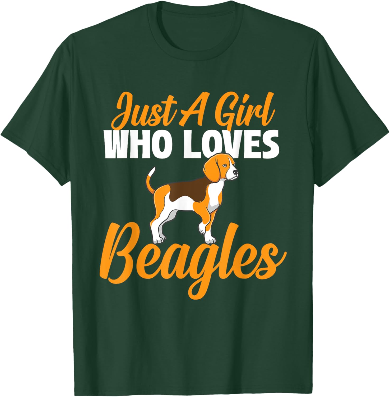 Just A Girl Who Loves Beagles - Dog Lover Pet Owner Puppy T-Shirt - T-Shirt | Forest