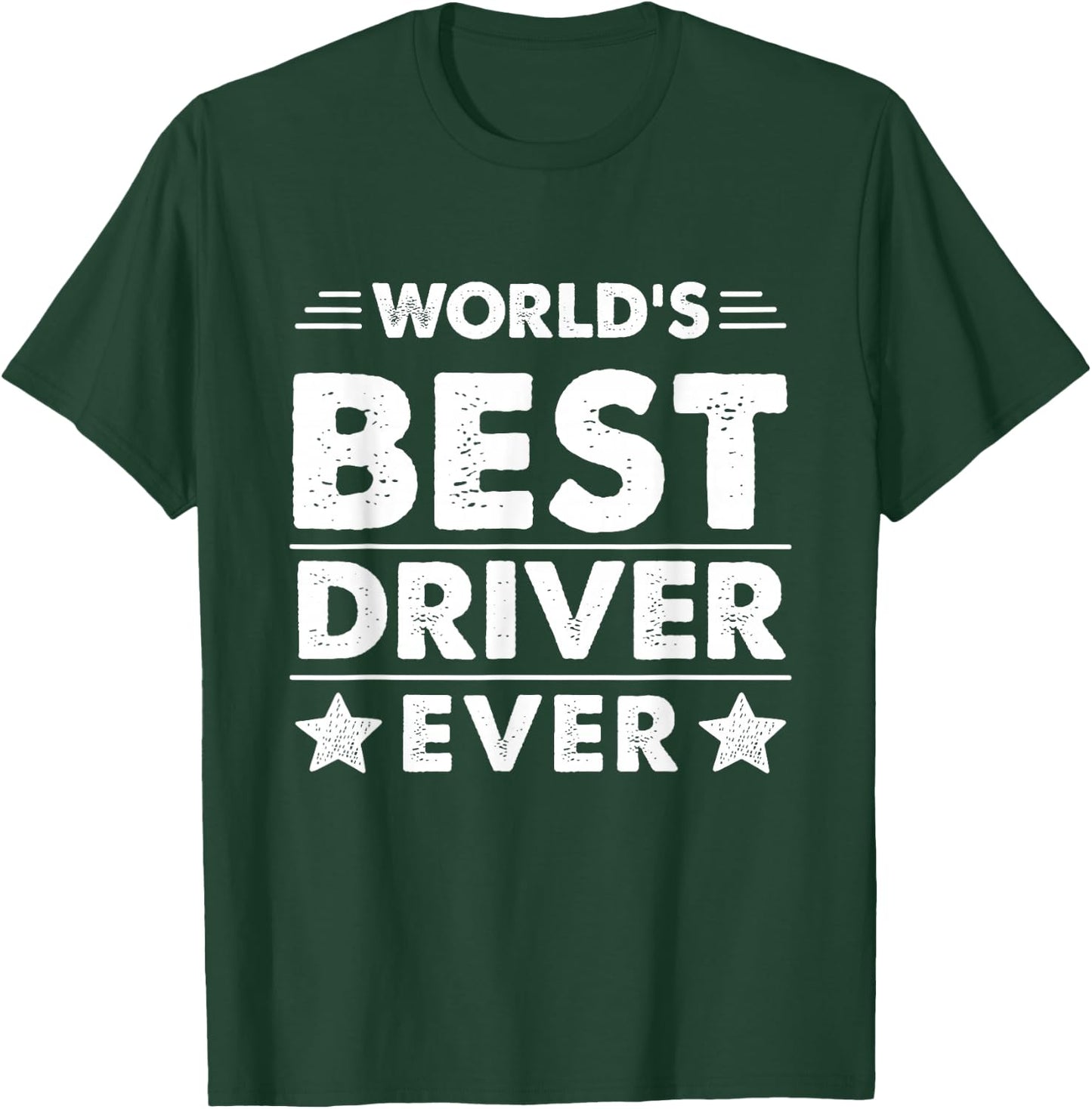World's Best Driver Ever T-Shirt - T-Shirt | Forest