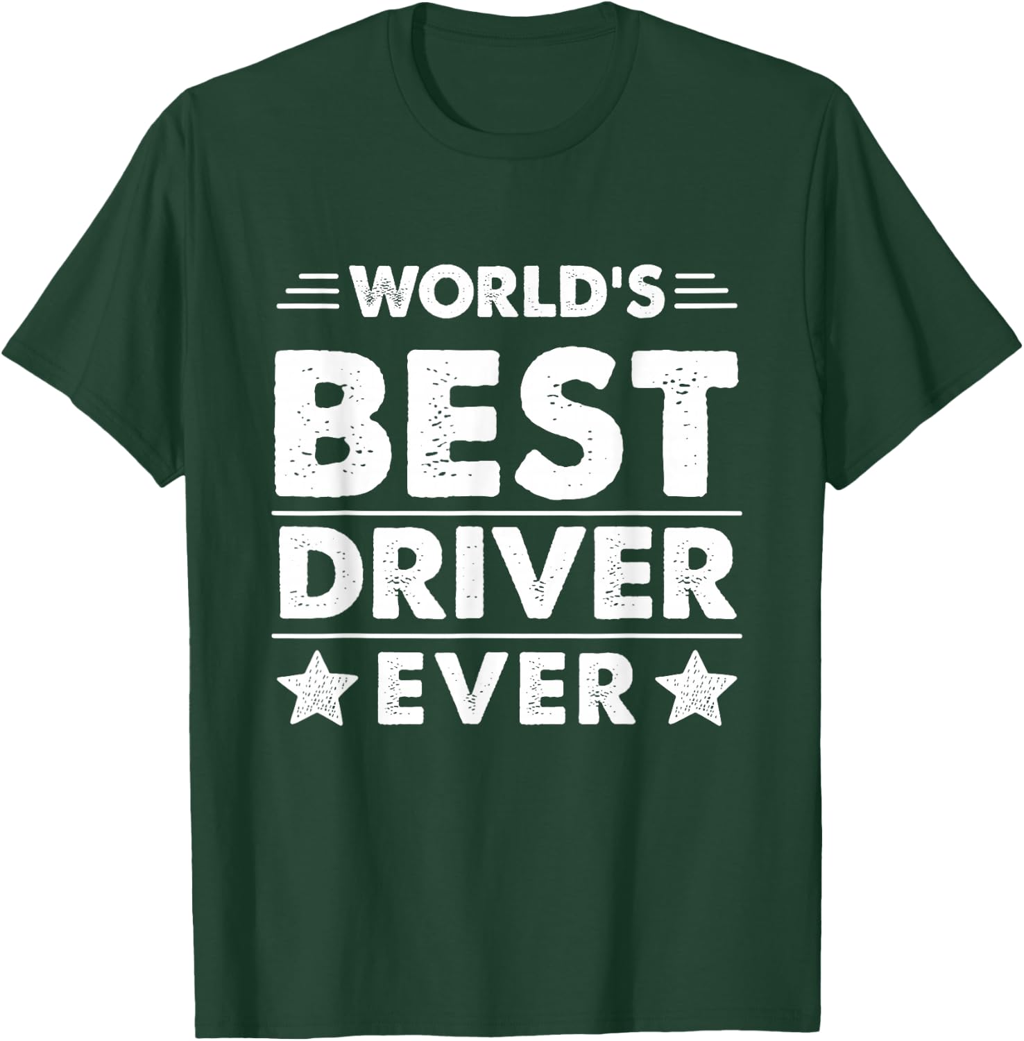 World's Best Driver Ever T-Shirt - T-Shirt | Forest