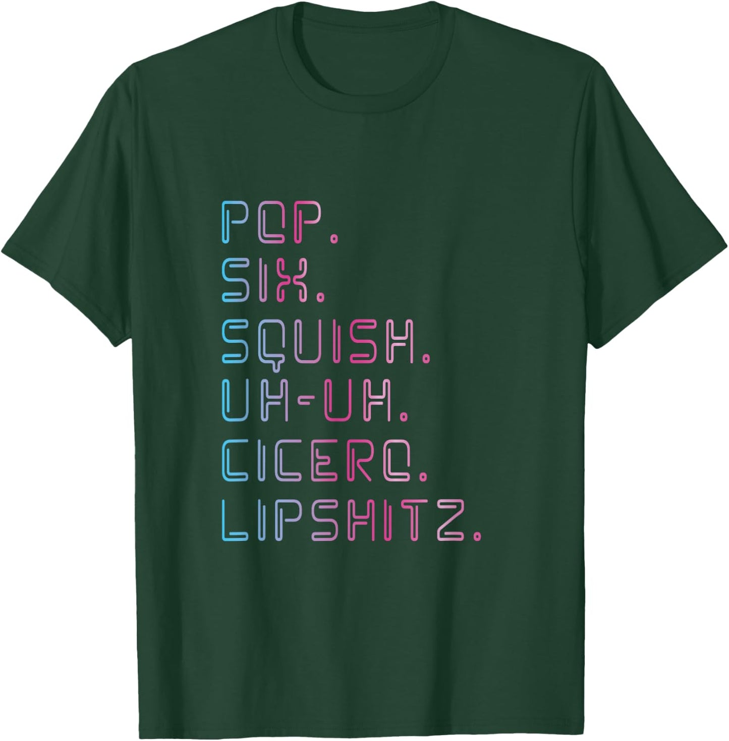 Pop six squish Musical Lover Actor Stage T-Shirt - T-Shirt | Forest