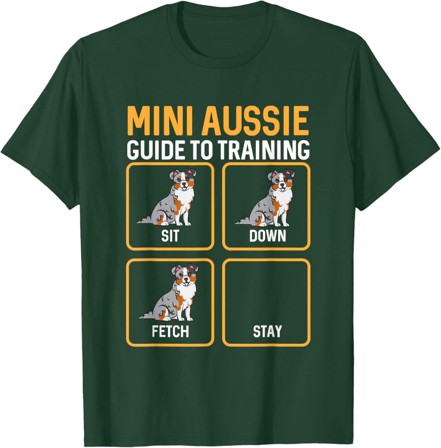 Mini Aussie Guide To Training Miniature Australian Shepherd T-Shirt - T-Shirt | Forest