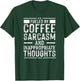 Fueled By Caffeine, Sarcasm, And Inappropriate Thoughts T-Shirt - T-Shirt | Forest