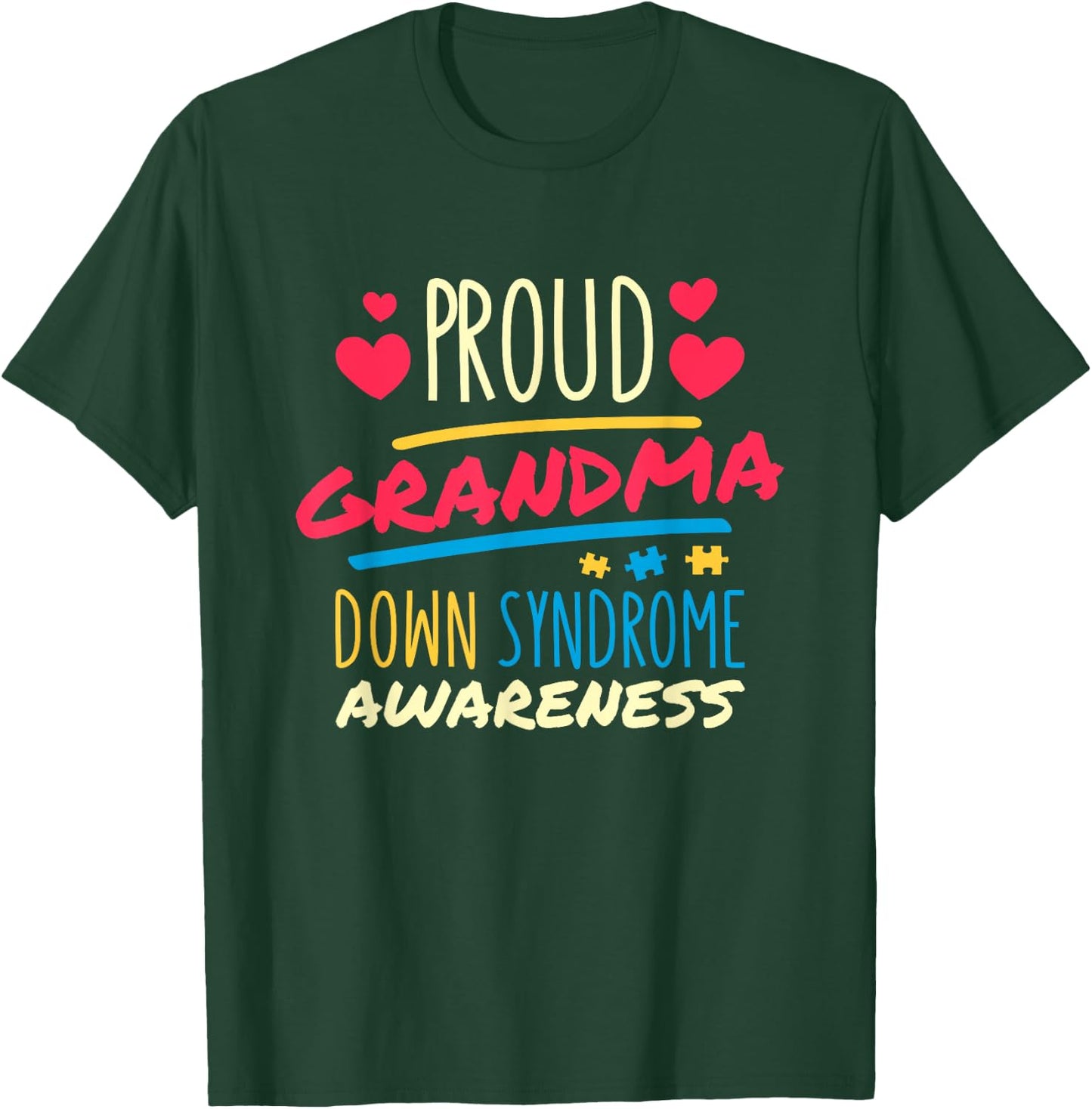 Proud Grandma Down Syndrome Awareness , T21 Down Syndrome T-Shirt - T-Shirt | Forest