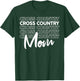 Cross Country Mom Like a Regular Mom But Cooler T-Shirt - T-Shirt | Forest