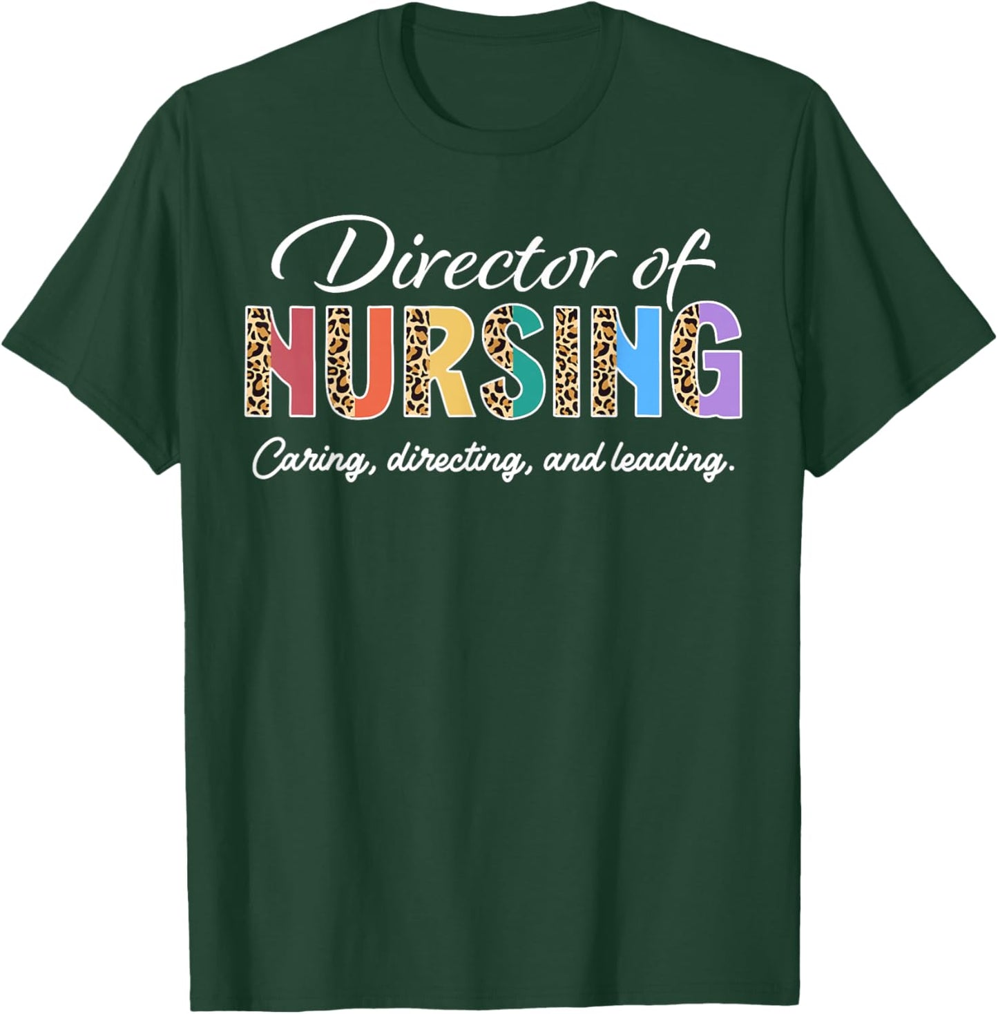 Director of Nursing Appreciation Leopard T-Shirt - T-Shirt | Forest