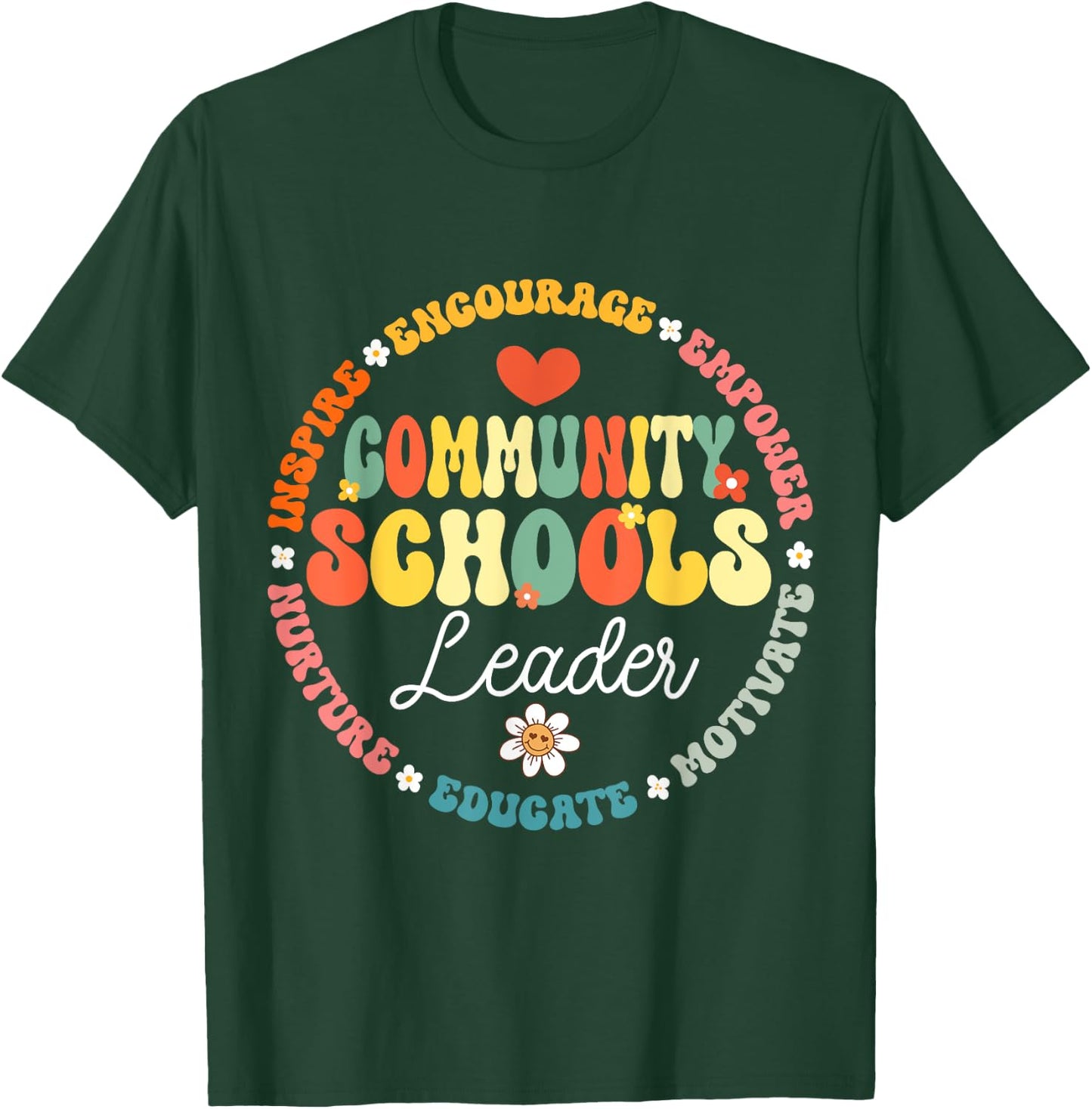 Groovy Community Schools Leader Spreading Positivity T-Shirt - T-Shirt | Forest