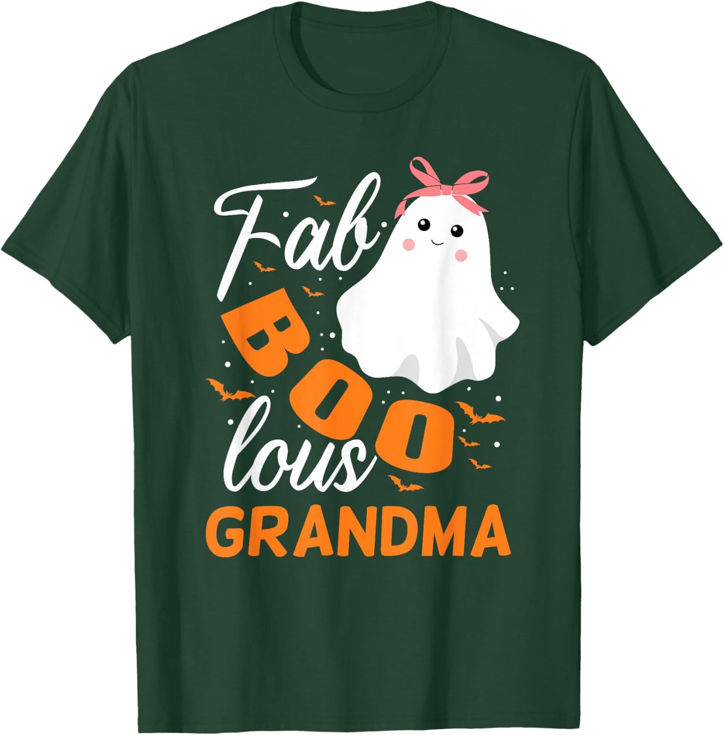 Fabulous Faboolous Grandma Ghost Halloween T-Shirt - T-Shirt | Forest