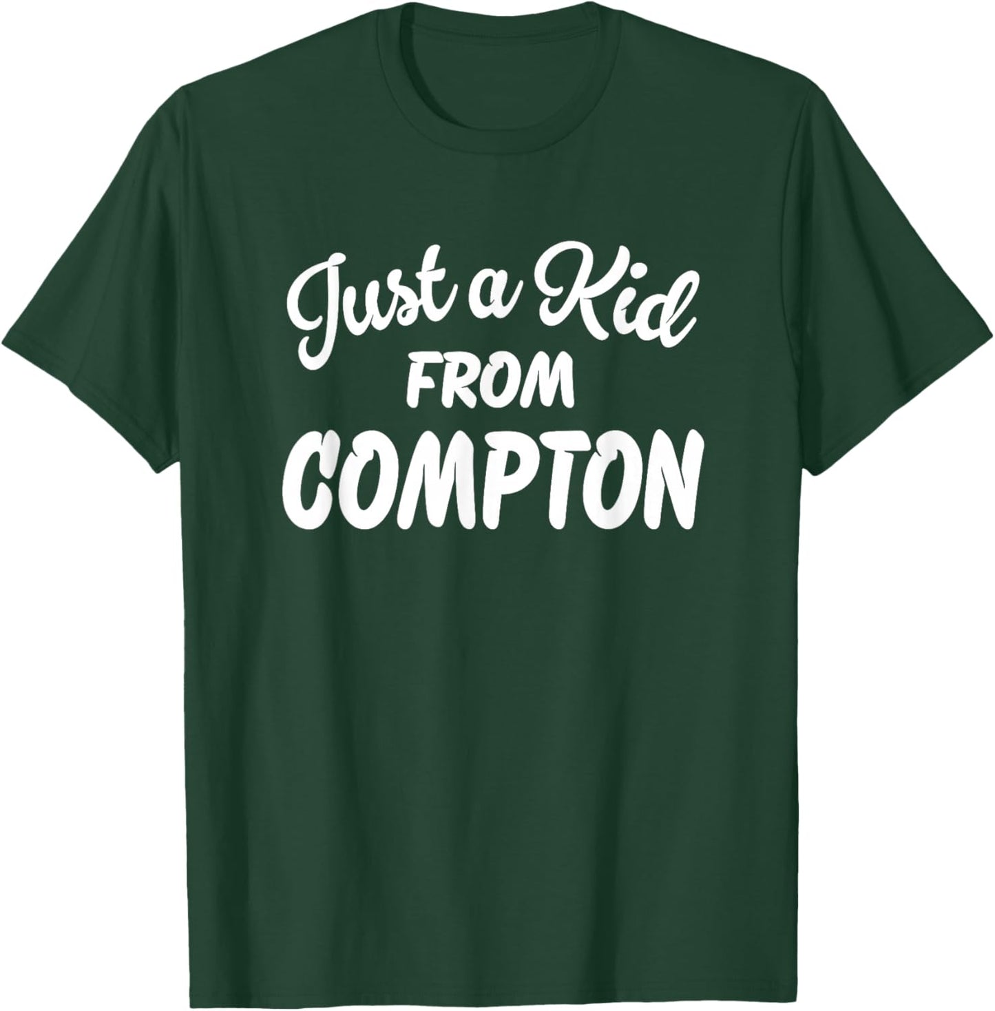 Just a Kid from Compton T-Shirt - T-Shirt | Forest