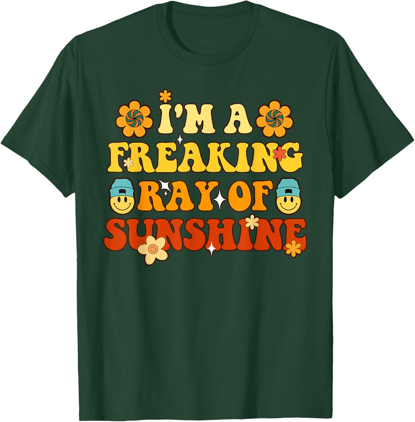 Funny I'm A Freaking Ray Of Sunshine Groovy Ray Of Sunshine Men Women T-Shirt - T-Shirt | Forest