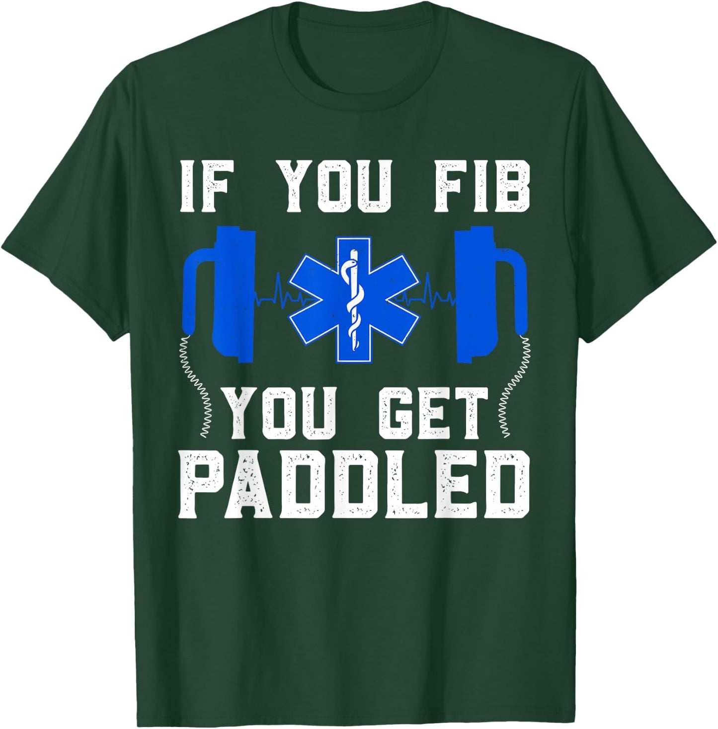 Funny Paramedic Women FIB EMT ER ICU Nurse Medical T-Shirt - T-Shirt | Forest