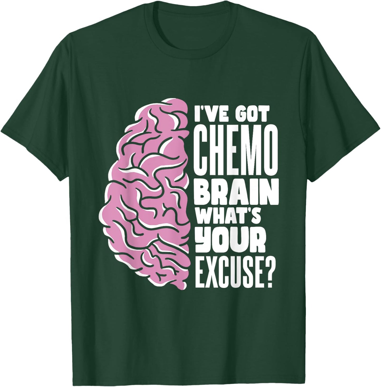 Radiation Therapy Fighter Chemo Brain T-Shirt - T-Shirt | Forest