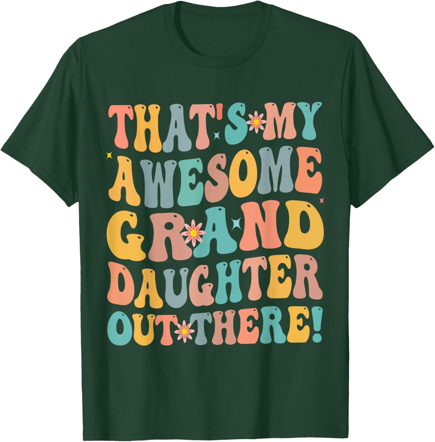 That's My Awesome Granddaughter Out There Funny Retro Groovy T-Shirt - T-Shirt | Forest