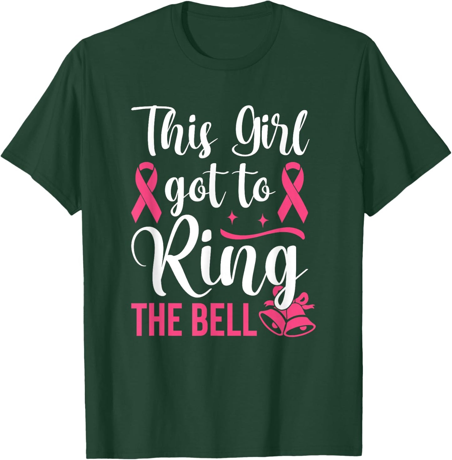 This Girl Got to Ring the Bell Chemo Grad Breast Cancer T-Shirt - T-Shirt | Forest