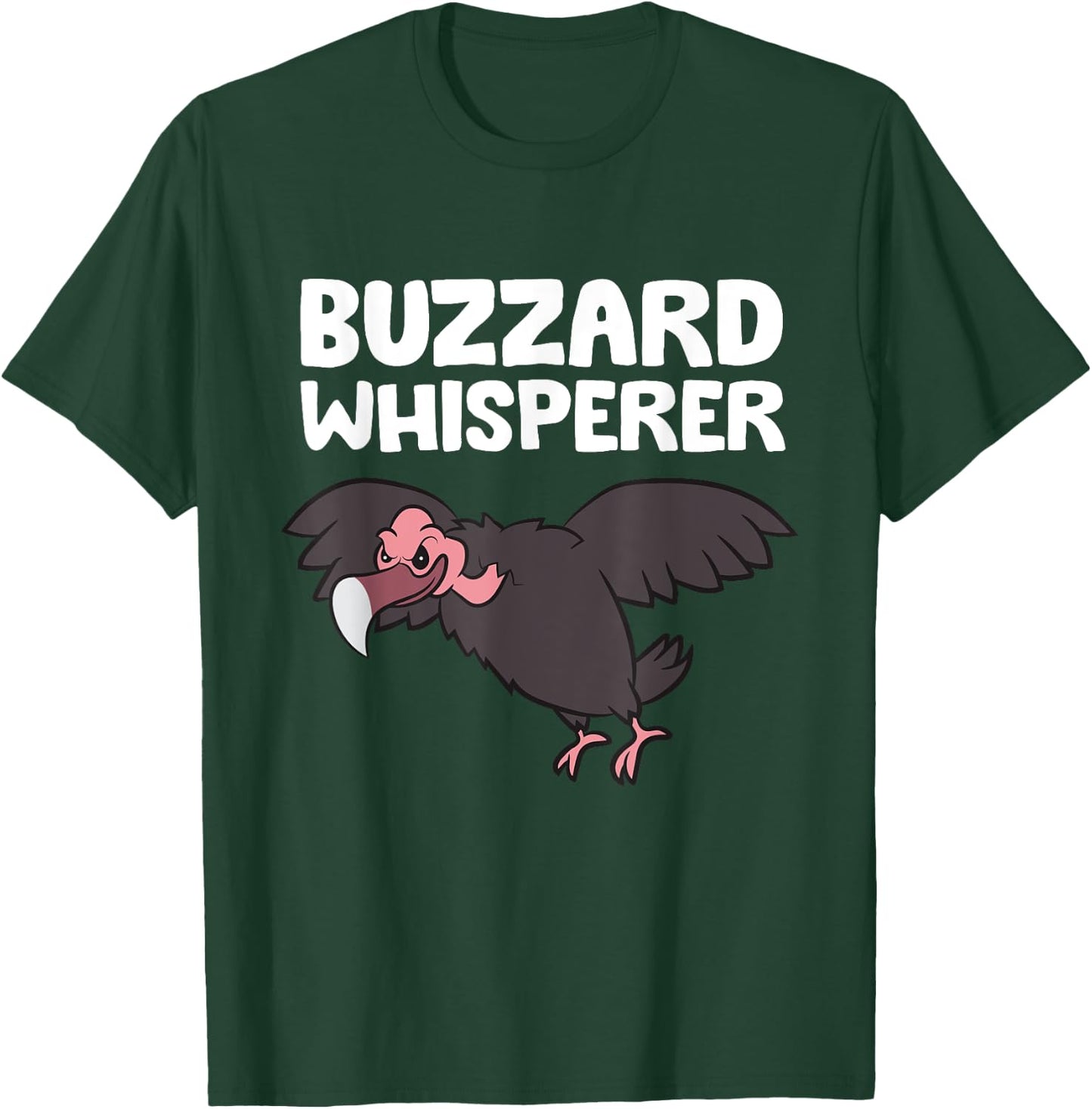 Buzzard Whisperer Funny Turkey Vulture T-Shirt - T-Shirt | Forest