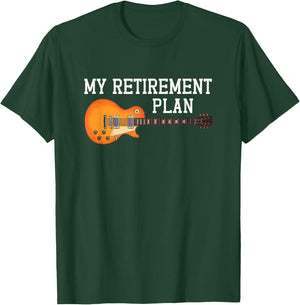 My Retirement Plan Guitarist Guitar Player Musician Rock T-Shirt - T-Shirt | Forest