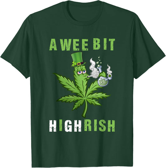 A Wee Bit Highrish Funny 420 Weed St Patricks Day T-Shirt - T-Shirt | Forest