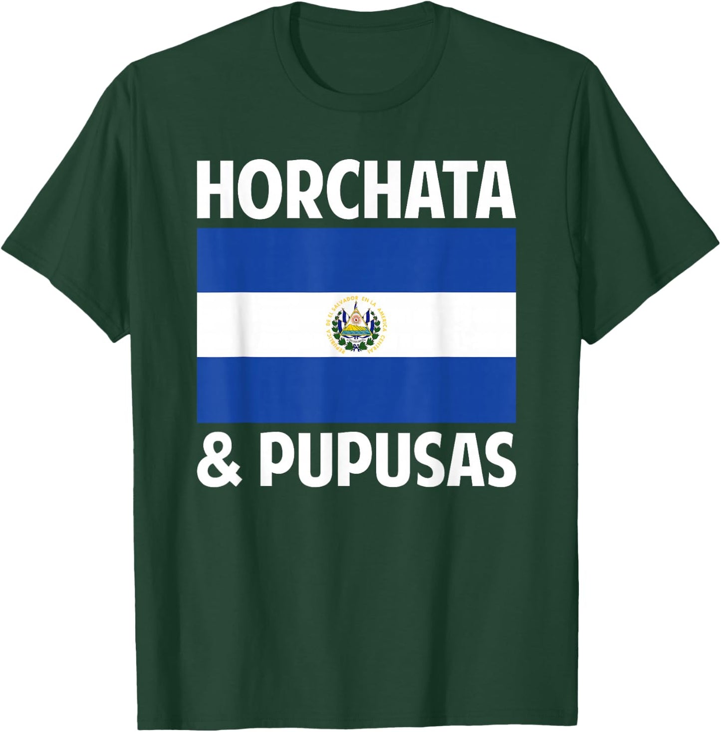 Salvadorean El Salvador Home Country Horchata & Pupusas T-Shirt - T-Shirt | Forest