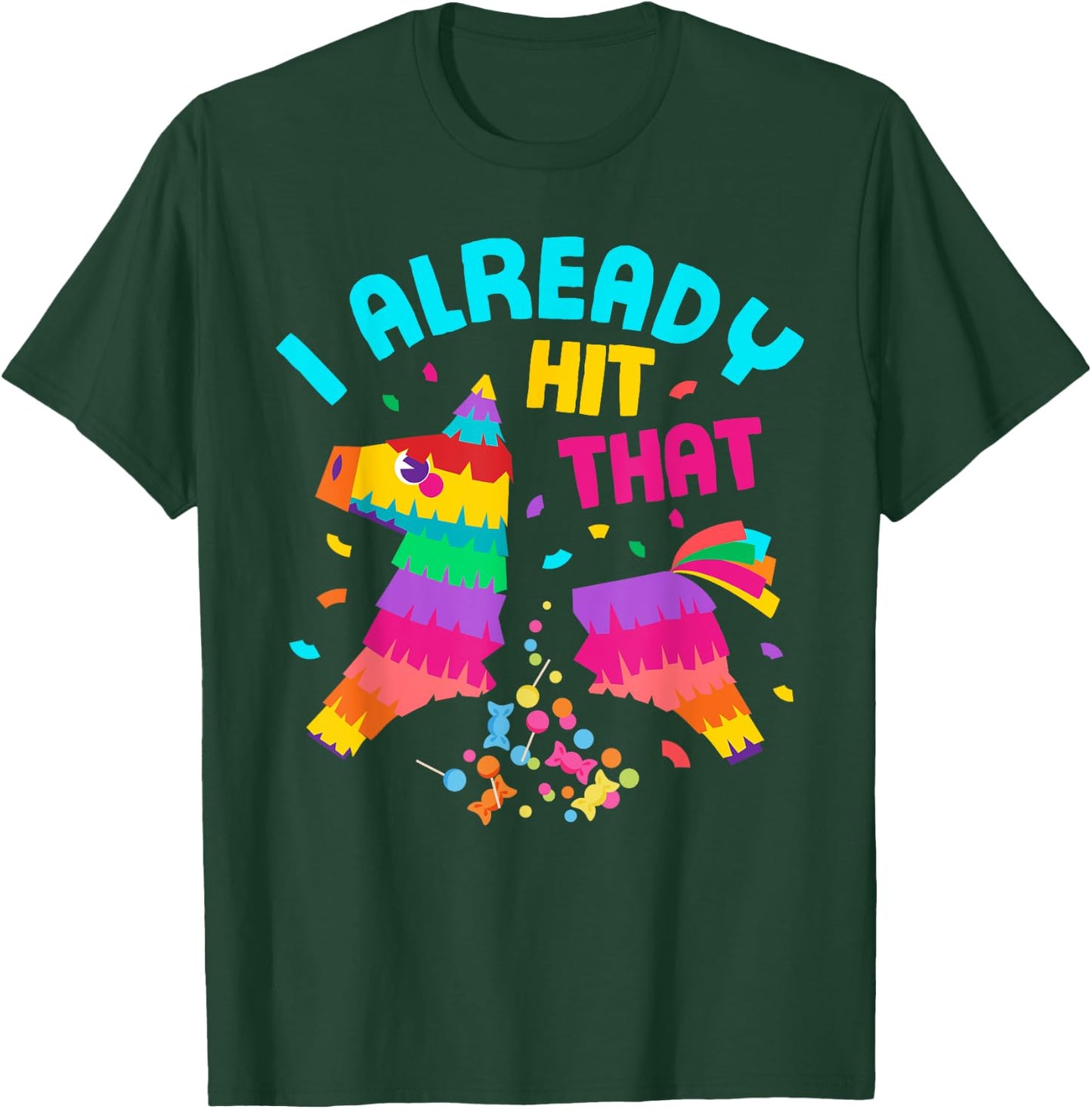 Funny I Already Hit That Pinata Mexico Cinco De Mayo Boys T-Shirt - T-Shirt | Forest