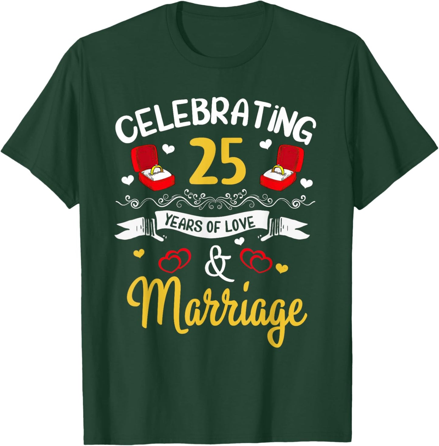 25th Marriage Anniversary 25 Years of love and marriage T-Shirt - T-Shirt | Forest