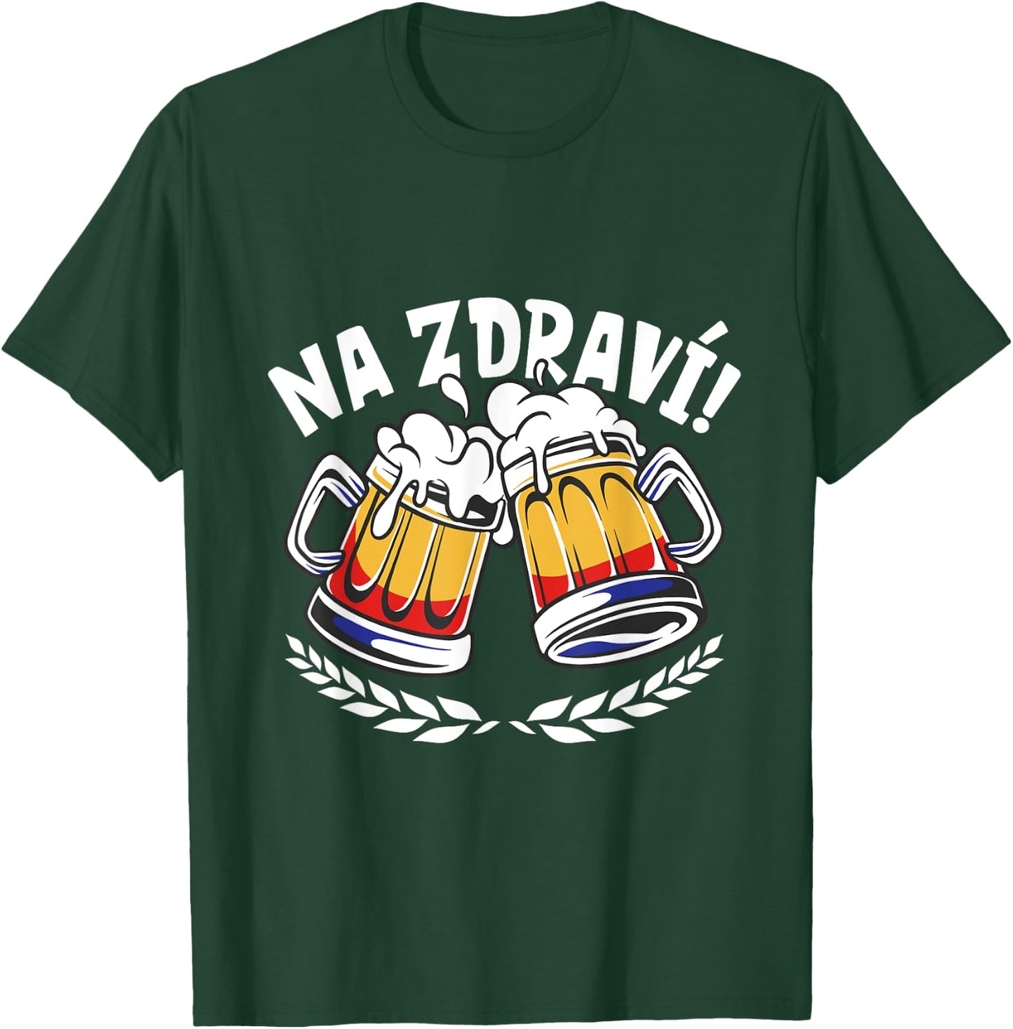 Na Zdravi - Czech toast T-Shirt - T-Shirt | Forest