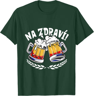 Na Zdravi - Czech toast T-Shirt - T-Shirt | Forest