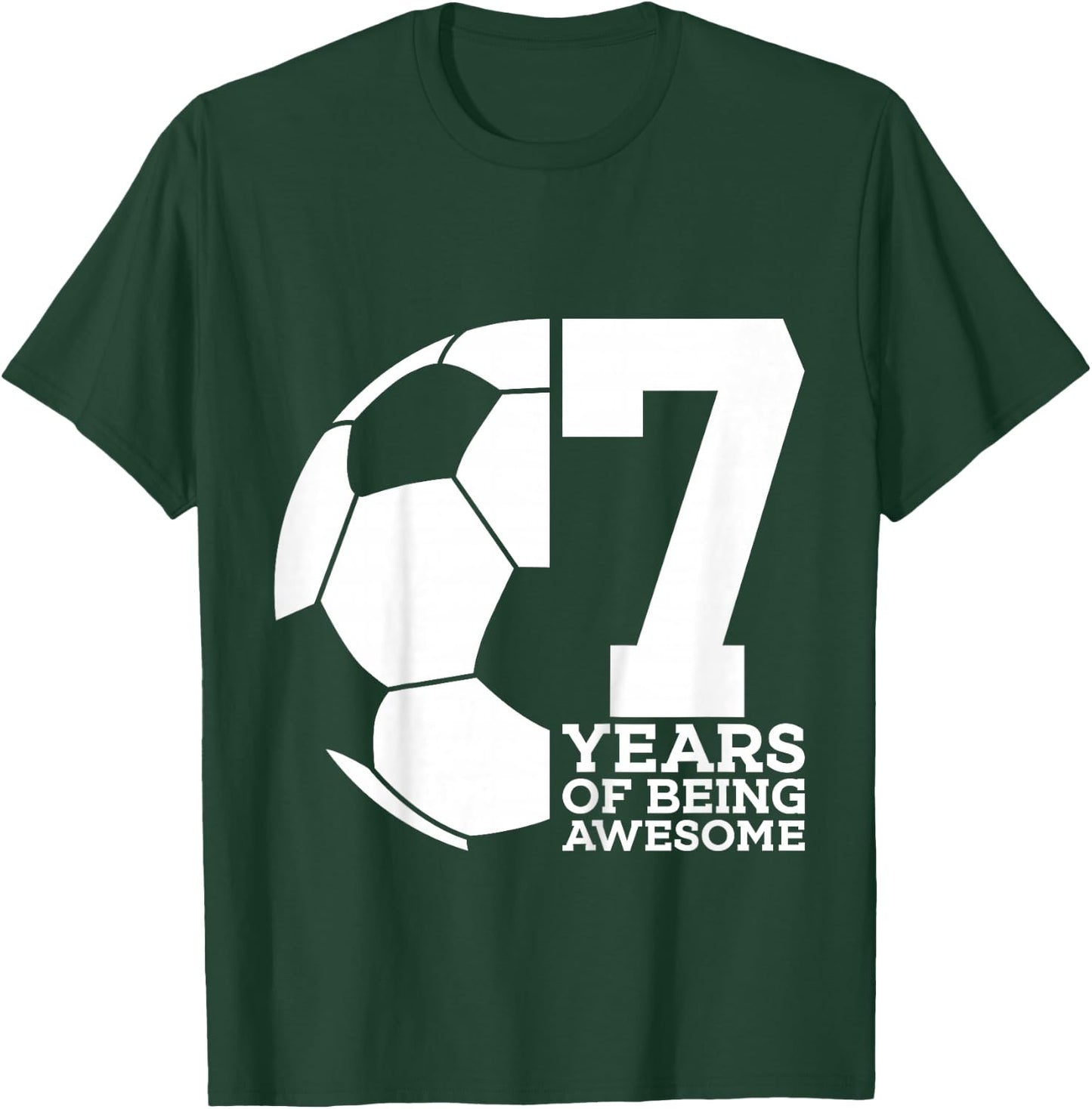 7 Years of Being Awesome Soccer 7TH Birthday T-Shirt - T-Shirt | Forest